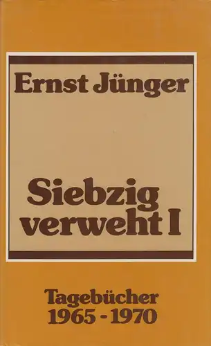 Buch: Siebzig verweht I, Jünger, Ernst, 1980, Ernst Klett, Tagebücher 1965-1970