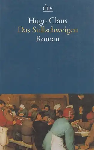 Buch: Das Stillschweigen, Claus, Hugo, 2000, Klett Cotta, Roman, gebraucht, gut