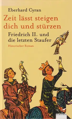 Buch: Zeit lässt steigen dich und stürzen. Cyran, Eberhard, 2005, Albatros