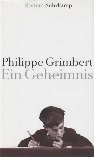 Buch: Ein Geheimnis, Roman. Grimbert, Philippe, 2006, Suhrkamp, gebraucht, gut