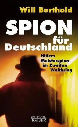 Buch: Spion für Deutschland, Berthold, Will, 2005, Neuer Kaiser Verlag, sehr gut