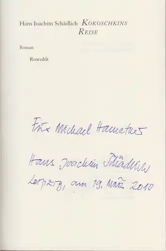 Buch: Kokoschkins Reise, Schädlich, Hans Joachim, 2010, Rowohlt, Roman, signiert