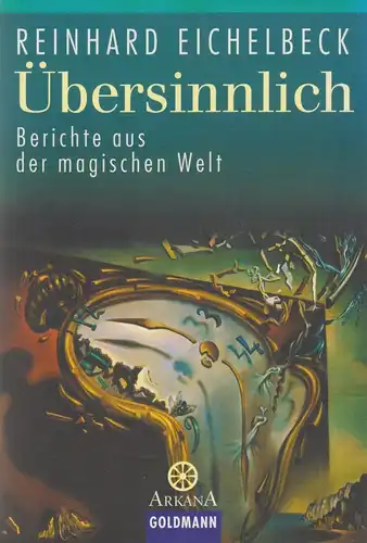 Buch: Übersinnlich, Berichte aus der magischen Welt. Eichelbeck, 2004, Goldmann