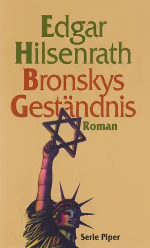 Buch: Bronskys Geständnis, Roman. Hilsenrath, Edgar, 1995, Piper Verlag