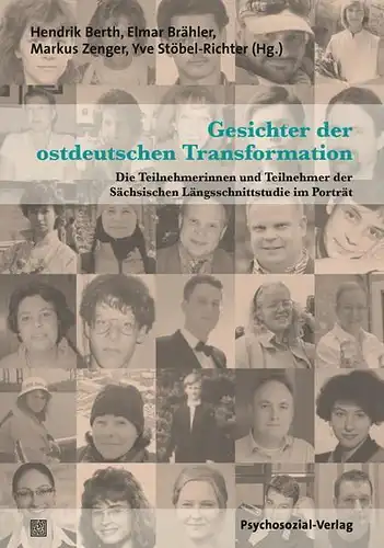 Buch: Gesichter der ostdeutschen Transformation. 2015, Psychosozial-Verlag