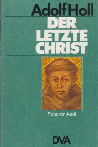 Buch: Der letzte Christ, Holl, Adolf, 1979, DVA, Franz von Assisi, gebraucht