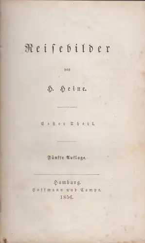 Buch: Reisebilder - Erster Theil, Heine, Heinrich, 1856, Hoffmann und Campe, gut