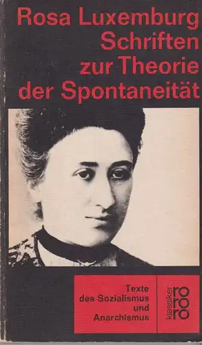 Buch: Schriften zur Theorie der Spontaneität, Luxembourg, Rosa, 1970, Rowohlt