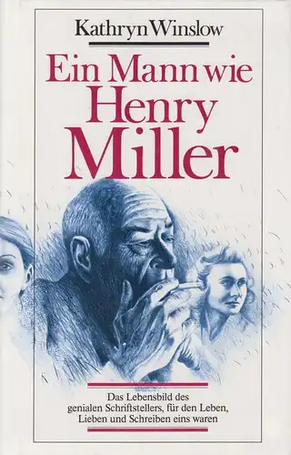 Buch: Ein Mann wie Henry Miller. Winslow, Kathryn, 1988, Scherz Verlag