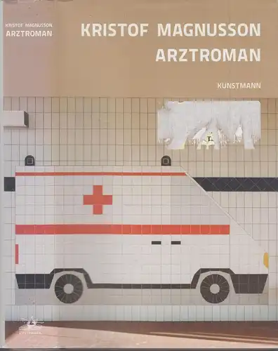 Buch: Arztroman, Magnusson, Kristof, 2014, Kunstmann, signiert, gebraucht, gut