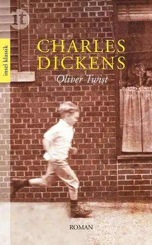 Buch: Oliver Twist, Roman. Dickens, Charles, 2011, Insel Verlag, insel klassik