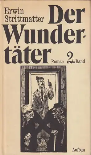 Buch: Der Wundertäter. Zweiter Band, Strittmatter, Erwin. 1987, Aufbau-Verlag