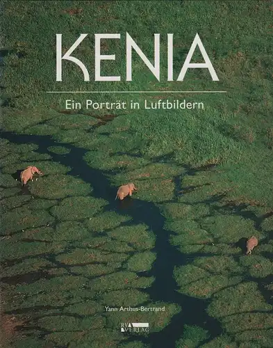 Buch: Kenia, Arthus-Bertrand, Yann, 1995, Luftbilder, gebraucht, sehr gut
