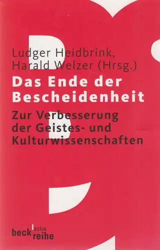 Buch: Das Ende der Bescheidenheit. Heidbrink / Welzer, 2007, Verlag C. H. Beck
