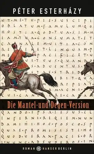 Buch: Die Mantel-und-Degen-Version, Esterhazy, Peter, 2015, Hanser, Geschichte