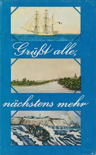 Buch: Grüße alle, nächstens mehr. Mewes, Paul, 1981, Hinstorff, gebraucht, gut