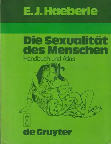 Buch: Die Sexualität des Menschen, Haeberle, Erwin, 1983, Verlag De Gruyter