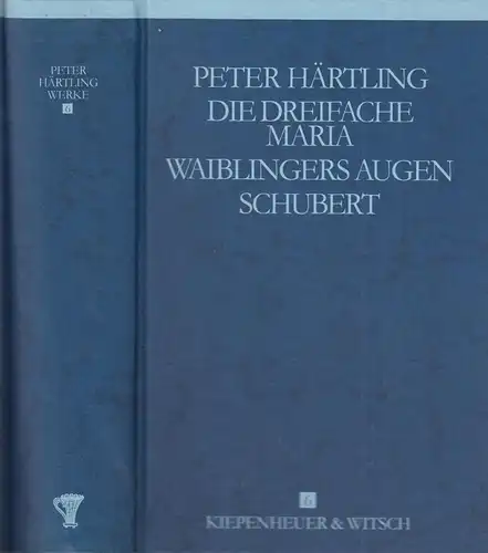 Buch: Die dreifache Maria, Waiblingers Augen, Schubert, Härtling, 1996, KiWi