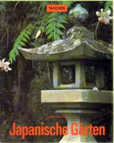 Buch: Japanische Gärten, Nitschke, Günter. 1993, Taschen Verlag, gebraucht, gut
