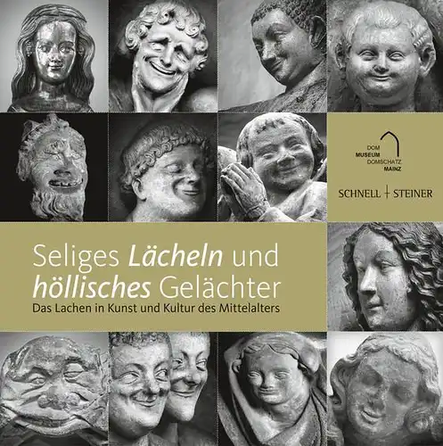 Buch: Seliges Lächeln und höllisches Gelächter, 2012, Schnell & Steiner, Lachen