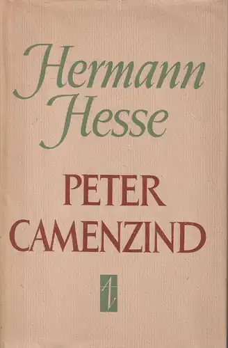 Buch: Peter Camenzind, Roman. Hesse, Hermann, 1952, Aufbau Verlag