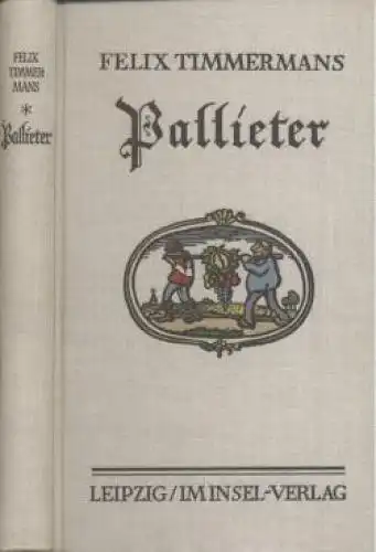 Buch: Pallieter, Timmermans, Felix. 1929, Insel-Verlag, gebraucht, gut