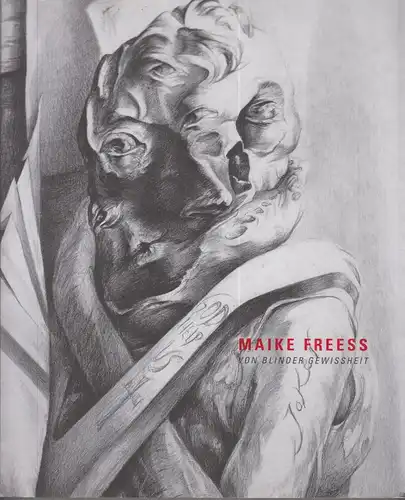 Buch: Maike Freess - Von blinder Gewissheit, Finckh, G. (Hrsg.), 2015, Kettler