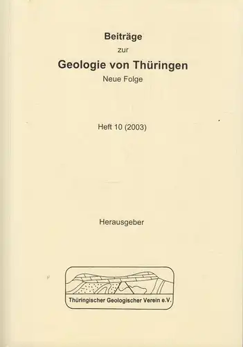 Buch: Beiträge zur Geologie von Thüringen. Neue Folge Heft 10. 2003