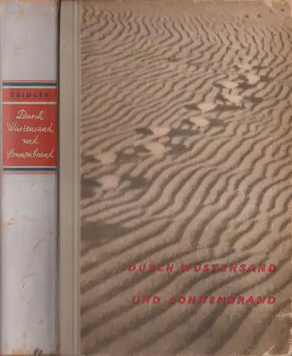 Buch: Durch Wüstensand und Sonnenbrand, Zeidler, Paul Gerhard. 1936