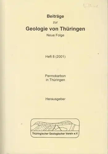 Buch: Beiträge zur Geologie von Thüringen. Neue Folge Heft 8. 2001