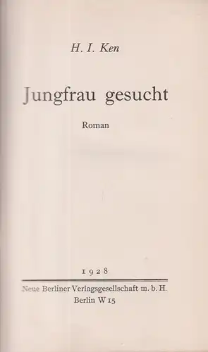 Buch: Jungfrau gesucht. H. I. Ken, 1928, Neue Berliner Verlagsgesellschaft