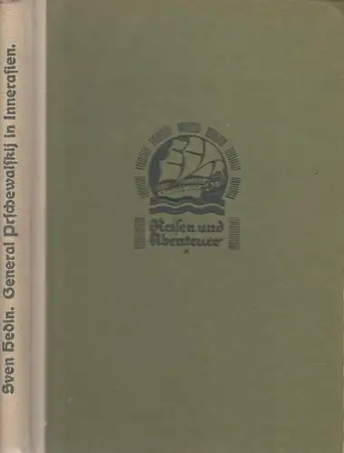 Buch: General Prschewalskij in Innerasien, Hedin, Sven. Reisen und Abenteuer