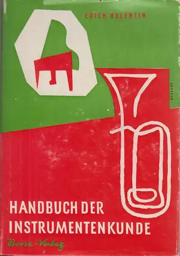 Buch: Handbuch der Instrumentenkunde, Valentin, Erich. 1954, Gustav Bosse Verlag