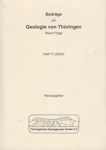 Buch: Beiträge zur Geologie von Thüringen. Neue Folge Heft 11. 2004