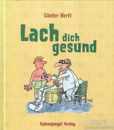 Buch: Lach dich gesund, Herlt, Günter. 2004, Verlag Das Neue Berlin