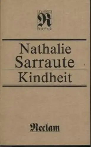 Buch: Kindheit, Sarraute, Nathalie. Reclams Universal-Bibliothek, 1986