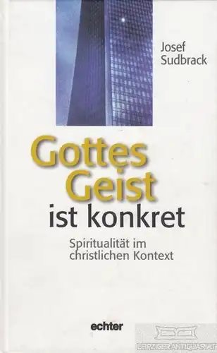 Buch: Gottes Geist in konkret, Sudbrack, Josef. 1999, Echter Verlag