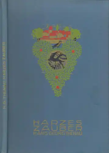 Buch: Harzeszauber, Thenau, Hans Georg, Tuskulum-Verlag, signiert, Reisebilder