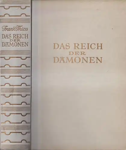 Buch: Das Reich der Dämonen, Thiess, Frank. 1941, Paul Zsolnay Verlag