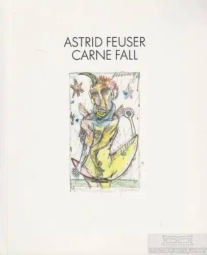 Buch: Carne fall, Feuser, Astrid. 1992, Boss-Druck Verlag, gebraucht, gut