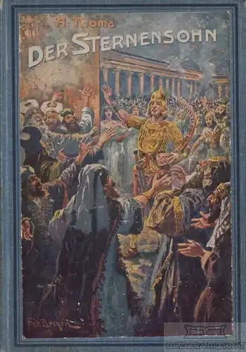Buch: Der Sternensohn, Thoma, Albrecht. 1908, gebraucht, gut