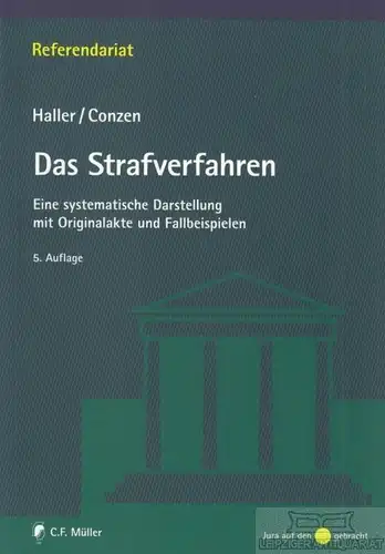 Buch: Das Strafrecht, Haller, Klaus / Conzen, Klaus. 2008, C. F. Müller Verlag