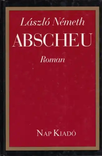 Buch: Abscheu, Nemeth, Laszlo. 1999, Nap Kiado Verlag, gebraucht, gut