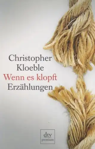 Buch: Wenn es klopft, Kloeble, Christopher. 2009, Deutscher Taschenbuch Verlag