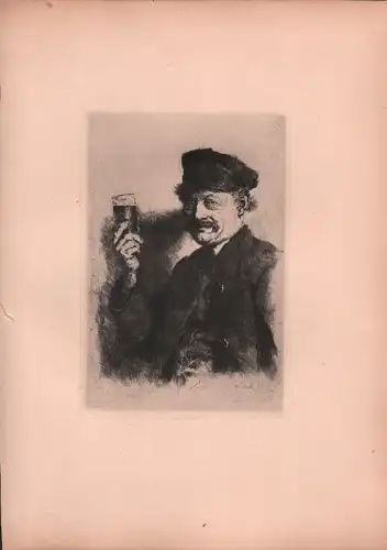 Radierung: Bildnis des Wirts Rauecker. - Der Trinker, Leibl, Wilhelm. Ca. 1874