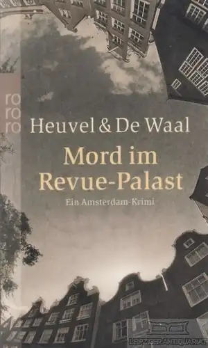 Buch: Mord im Revue-Palast, Heuvel, Dick van den / de Waal, Simon. Rororo, 2004