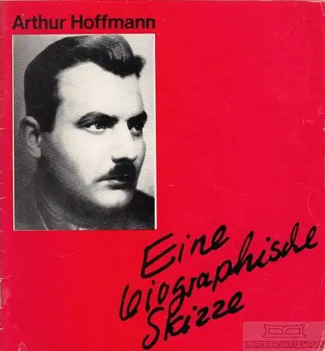 Buch: Arthur Hoffmann geboren 29. September 1900 ermordet 12... Strohbach. 1982