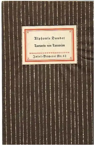 Insel-Bücherei 42, Tartarin von Tarascon, Daudet, Alphonse. 1948, Insel-Verlag