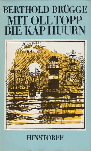 Buch: Mit Oll Topp bie Kap Huurn, Brügge, Berthold, 1979, Hinstorff Verlag