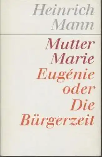 Buch: Mutter Marie. Eugénie oder Die Bürgerzeit, Löffler, Heinrich. 1975